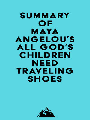 cover image of Summary of Maya Angelou's All God's Children Need Traveling Shoes
